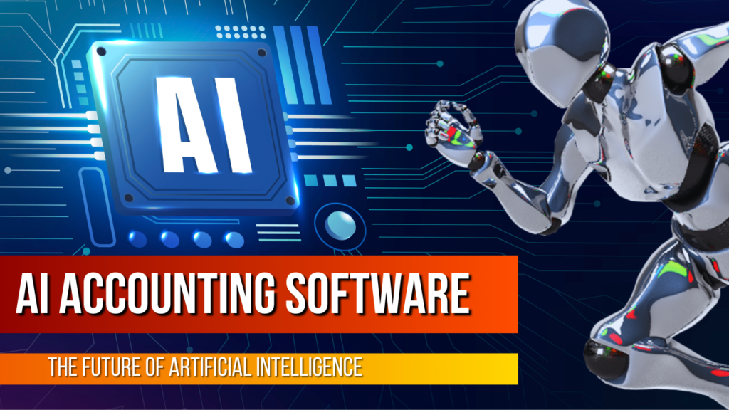 The Rise and Impact of AI Accounting Software|10 Best AI Accounting Software