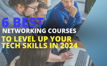 6 Best Networking Courses to Level Up Your Tech Skills in 2024