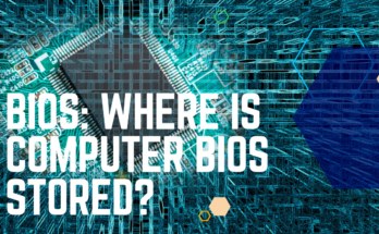 Bios: Where Is Computer Bios Stored?